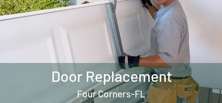  Door Replacement Four Corners-FL