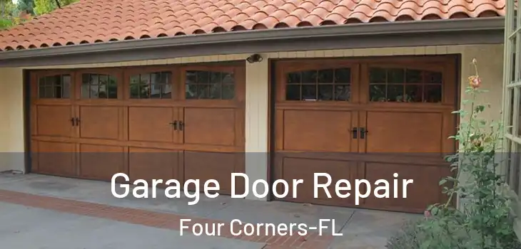 Garage Door Repair Four Corners-FL