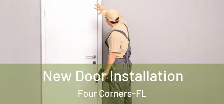  New Door Installation Four Corners-FL