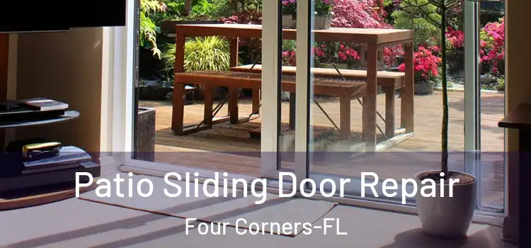Patio Sliding Door Repair Four Corners-FL