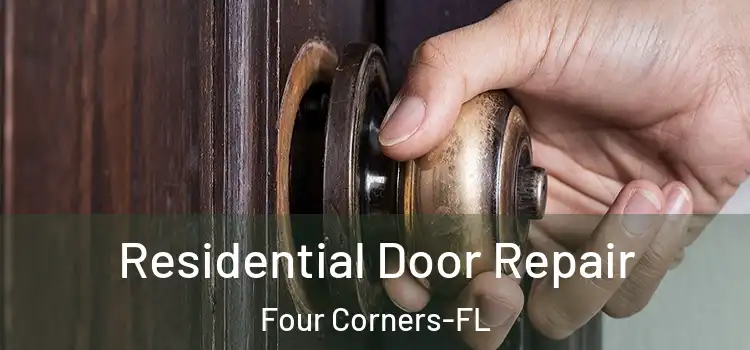 Residential Door Repair Four Corners-FL